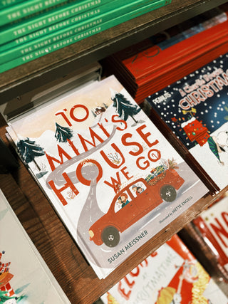 To Mimi's House We Go