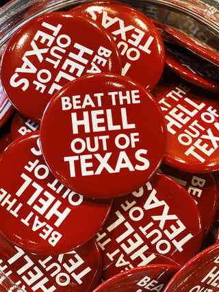 Beat The Hell Out Of Texas Button