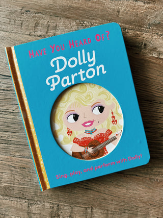 Have You Heard of Dolly Parton? Children's Book