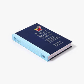 United States of Cocktails: Recipes from All 50 States