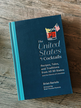 United States of Cocktails: Recipes from All 50 States