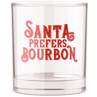 Santa Prefers Bourbon- Rocks Glass