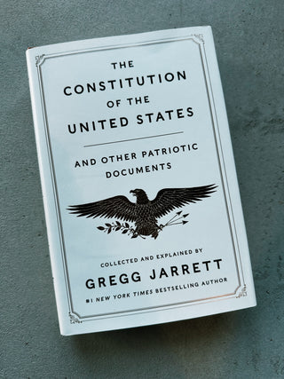 The Constitution of the United States and Other Patriotic Documents