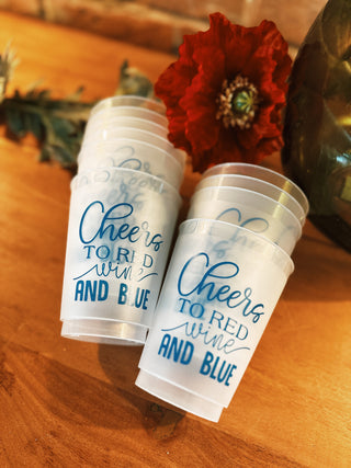 Cheers To Red Wine And Blue Reusable Cups