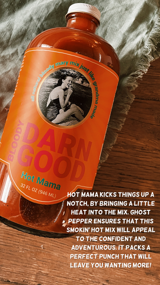 Bloody Darn Good: Hot Mama Bloody Mary Mix