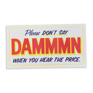 Please Don't Say DAMMMN- 6" x 11" Print