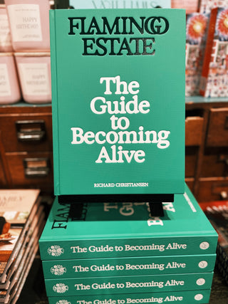 Flamingo Estate: The Guide to Becoming Alive
