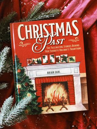 National Book Network - Christmas Past: Our Favorite Holiday's Traditions