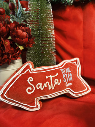 "Santa Please Stop Here" Velvet Pillow