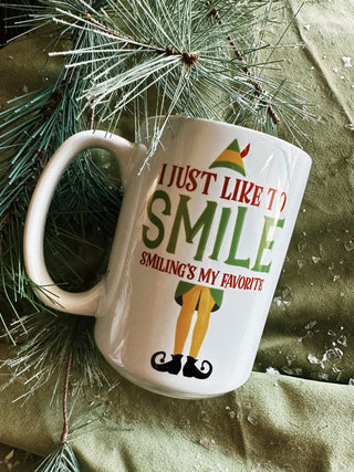 I Just Like to Smile Smiling is my Favorite Mug