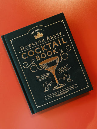 The Official Downton Abbey Cocktail Book