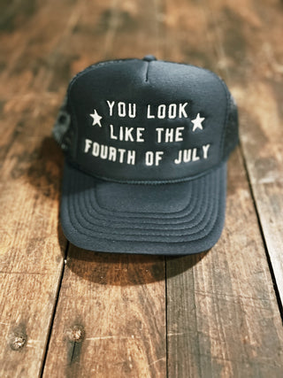 You Look Like The Fourth of July Cap