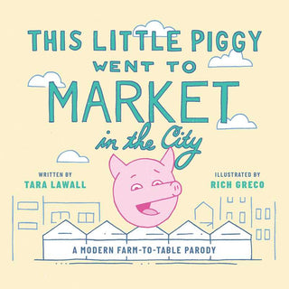 This Little Piggy Went to Market in the City Children's Book