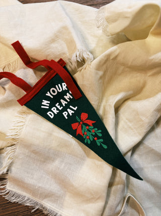 In Your Dreams Pal Mistletoe Mini Pennant