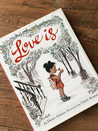 Love Is by Diane Adams