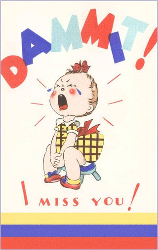Dammit, I Miss You Postcard