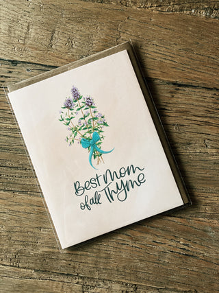 Best Mom Of All Thyme- Mother's Day Card