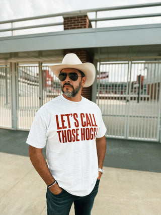 Let's Call Those Hogs! T-shirt