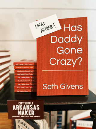 LOCAL AUTHOR: Seth Givens Has Daddy Gone Crazy?