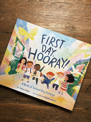 First Day, Hooray! by June Sobel