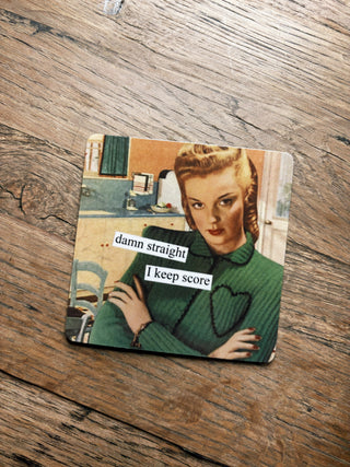 Anne Taintor Fridge Magnet- Score Damn Straight