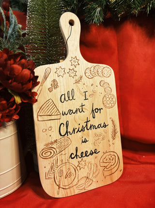 "All I Want for Christmas is Cheese" Cutting Board