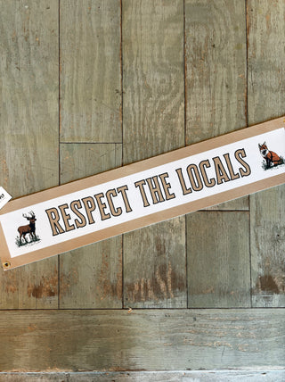 Respect The Locals Banner – Vintage Felt Flag