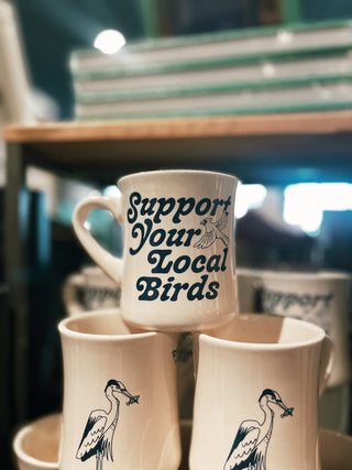 Support Your Local Birds Ceramic Mug