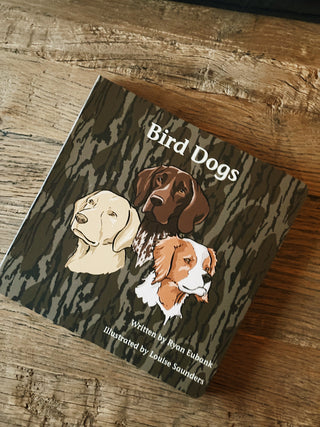 Bird Dogs Children's Book- Mossy Oak Edition