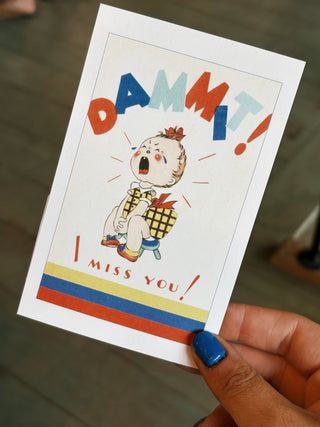 Dammit, I Miss You Postcard