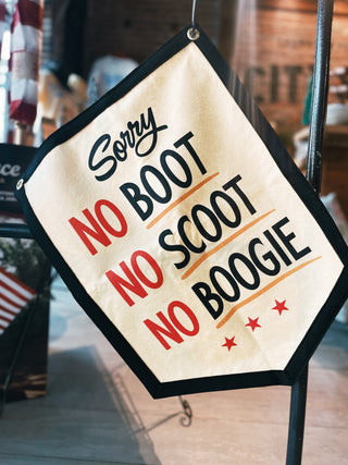 No Boot No Scoot No Boogie Camp Flag