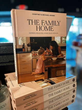 The Family Home- Inspiring Ideas for A Home Filled with Joy