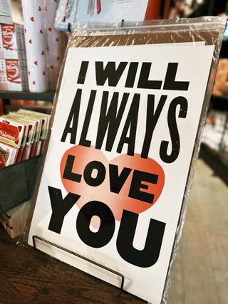 I Will Always Love You Poster- Hatch Show Print