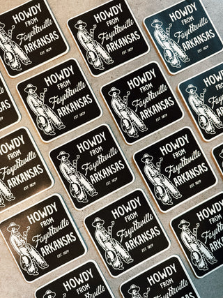Howdy From Fayetteville AR Sticker Decal