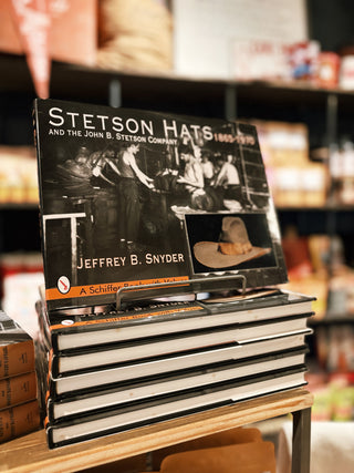 Stetson Hats & the John B. Stetson Company: 1865-1970