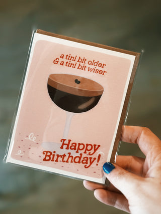 Espresso Tini Bit Older | Birthday Card