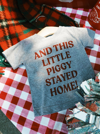 This Little Piggy Stayed Home Toddler T-Shirt