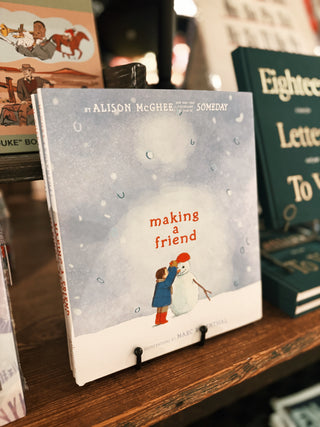 Making a Friend by Alison McGhee