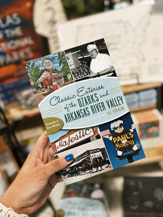 Classic Eateries of the Ozarks and Arkansas River Valley