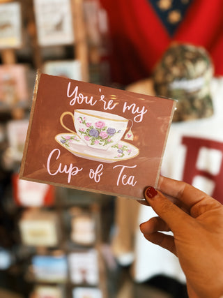 You're My Cup of Tea Love + Friendship Greeting Card