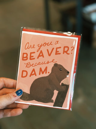 Because Dam- Funny Love Card