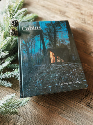 Cabins: Escape to Nature