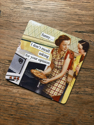 Anne Taintor Fridge Magnet- Opinion