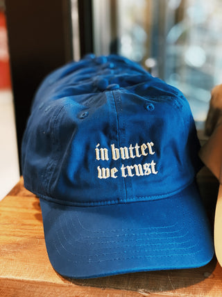 In Butter We Trust Baseball Cap Dad Hat- Blue