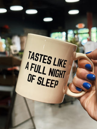 Full Night's Sleep Coffee Mug