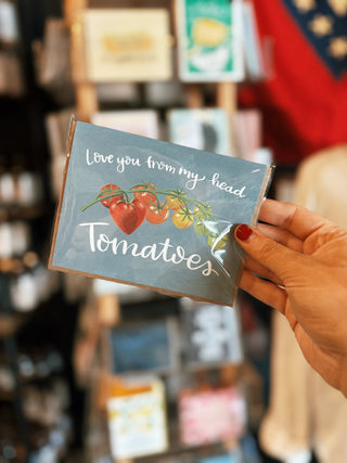 Love You From My Head Tomatoes Greeting Card