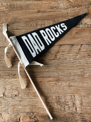 Dad Rocks- Father's Day Pennant