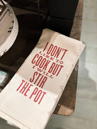 I Don't Like To Cook... Kitchen Towel