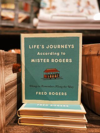 Life's Journeys According to Mister Rogers