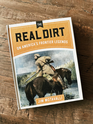 Real Dirt on America's Frontier Legends